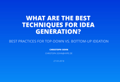 What Are the Best Techniques for Idea Generation?